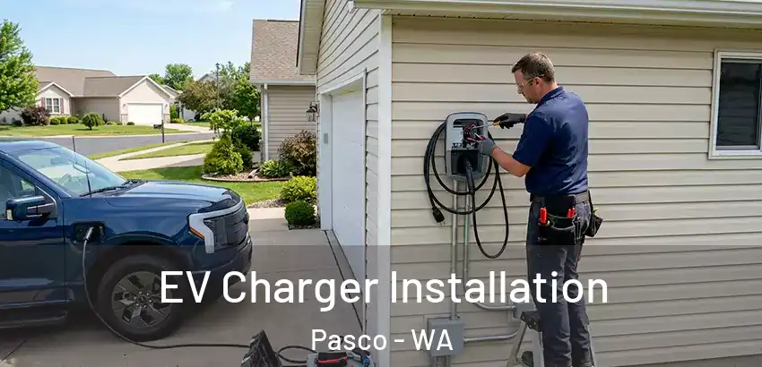 EV Charger Installation Pasco - WA