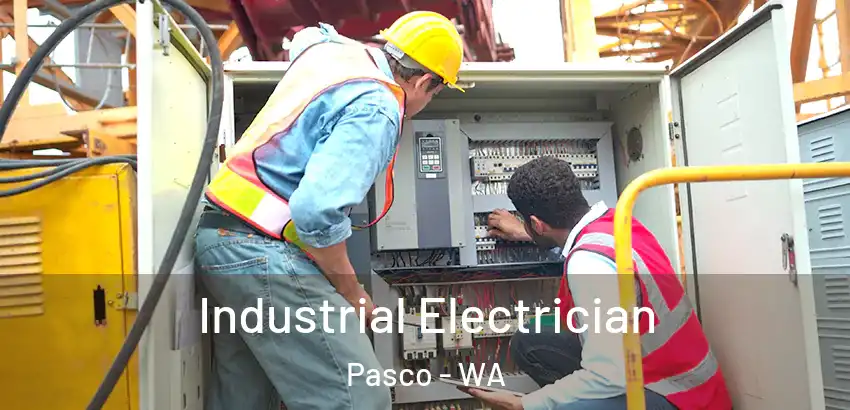 Industrial Electrician Pasco - WA