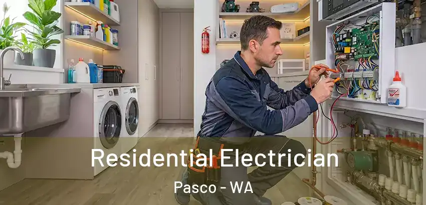 Residential Electrician Pasco - WA